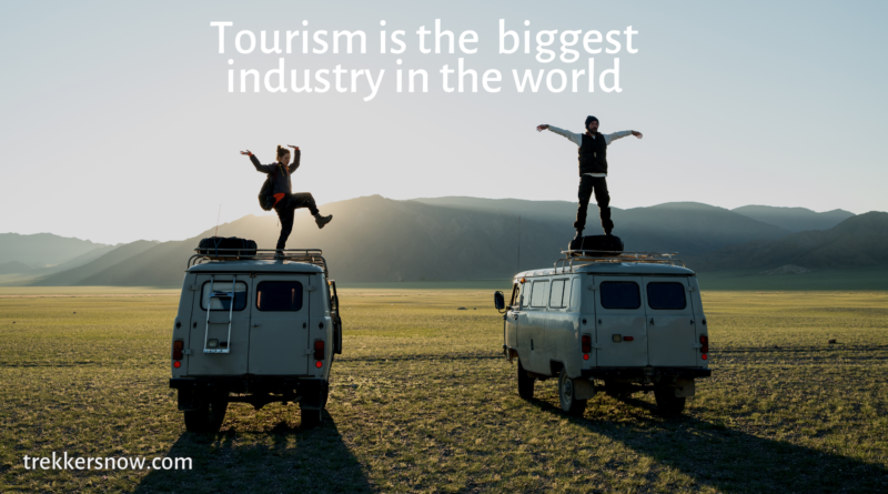 Tourism the World Largest Industry
