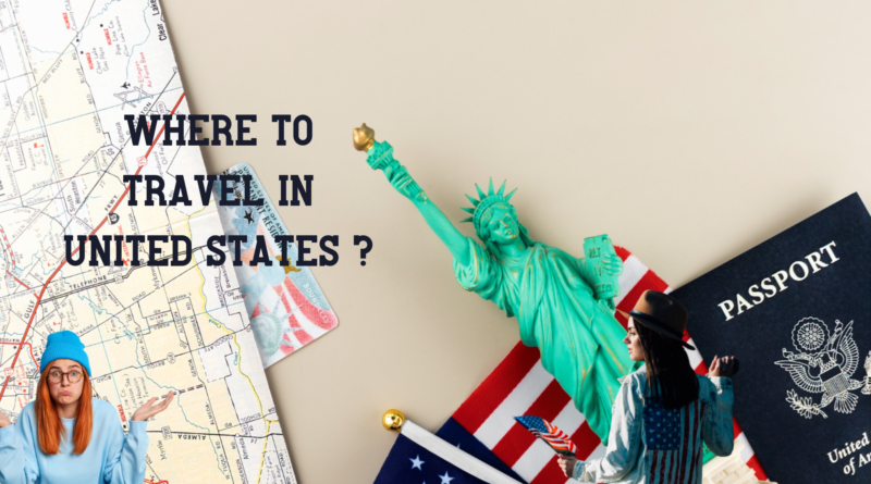 Where to Travel in the United States
